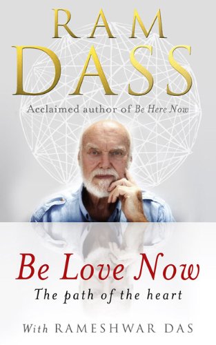 Book cover featuring Ram Dass, author of “Be Love Now.”