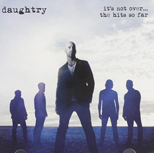 Album cover for Daughtry's "It's Not Over... The Hits So Far" featuring five men.