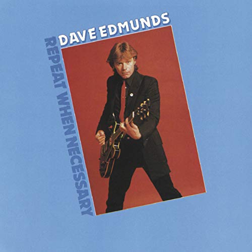 The image depicts a CD cover featuring Dave Edmunds holding a guitar, with the title "Repeat When Necessary" displayed prominently. The cover art is set against a blue background, and the artist's name is written in white text at the top. Alt text: "CD cover with Dave Edmunds holding a guitar, titled 'Repeat When Necessary'."