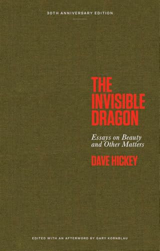 Green book cover with red title: “The Invisible Dragon” by Dave Hickey.