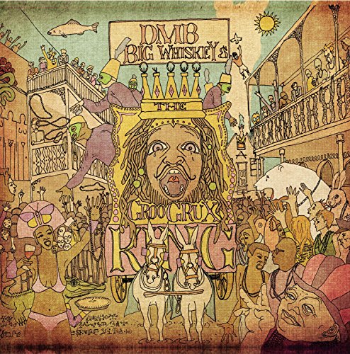 Album cover for Dave Matthews Band’s “Big Whiskey & The Groogrux Kin.”