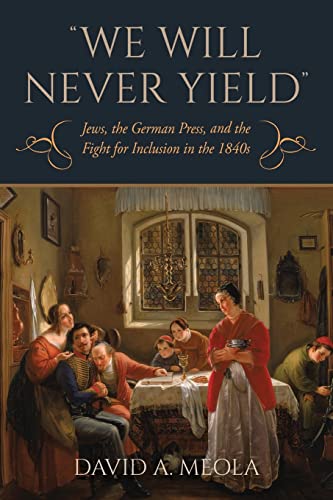 Book cover: “We Will Never Yield,” depicting a Jewish family in 1840s Germany.