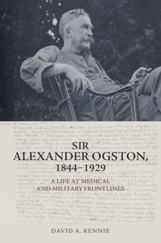 Book cover featuring a portrait of Sir Alexander Ogston, 1844-1929.