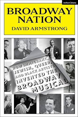 Book cover featuring portraits and text: "Broadway Nation" by David Armstrong.