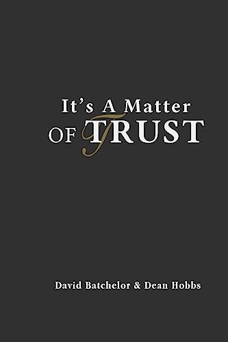 Book cover: “It’s A Matter Of Trust” by David Batchelor & Dean Hobbs.
