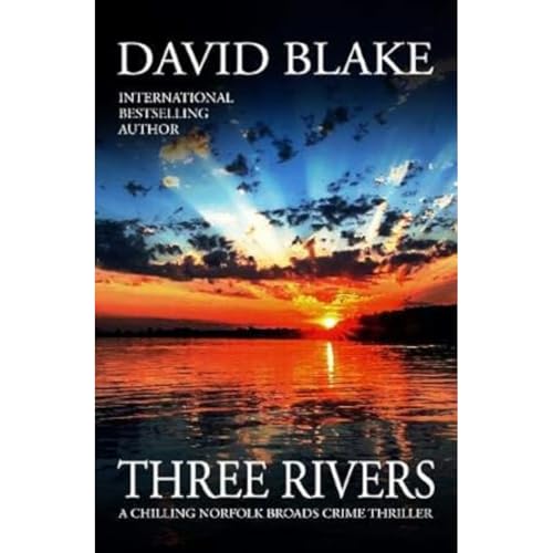 Book cover for Three Rivers by David Blake featuring a sunset over the water.
