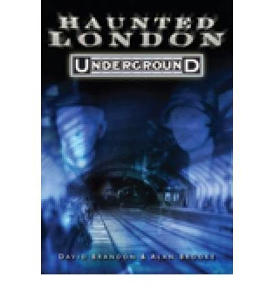 Book cover: “Haunted London Underground” with ghostly figures and a tunnel.
