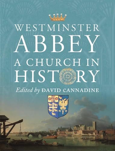 Book cover titled Westminster Abbey: A Church in History with a historical river scene.