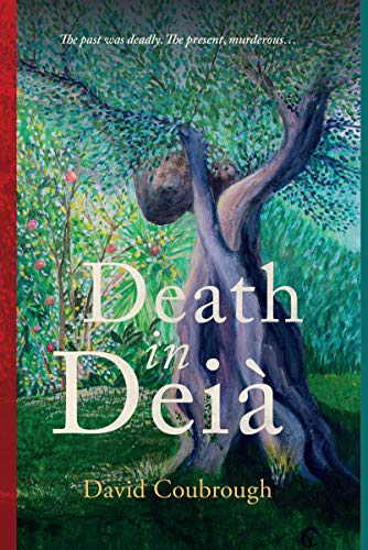 Book cover: painted tree with large text “Death in Deia” by David Coubrough.
