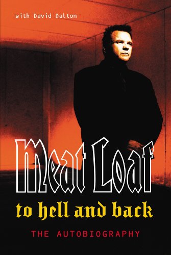 Book cover: Meat Loaf’s autobiography, “To Hell And Back,” featuring his portrait.