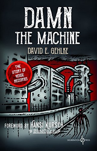 Book cover: “Damn The Machine” with industrial illustration and red accents.