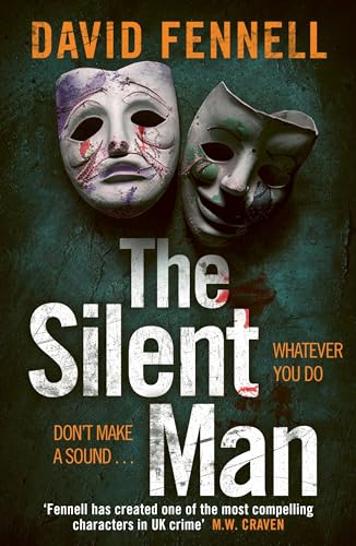 Book cover featuring two distressed masks with red markings, title “The Silent Man”.
