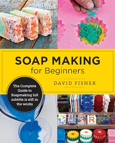 Book cover featuring colorful handmade soaps and soap-making supplies.