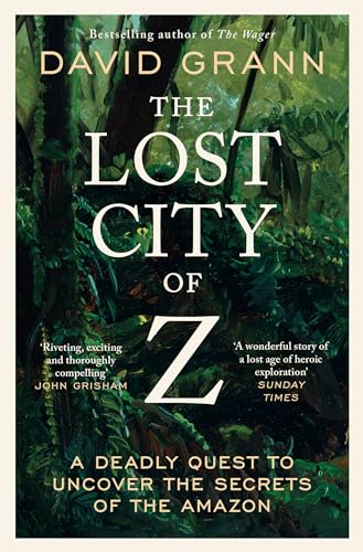 Book cover for The Lost City of Z by David Grann featuring jungle foliage.
