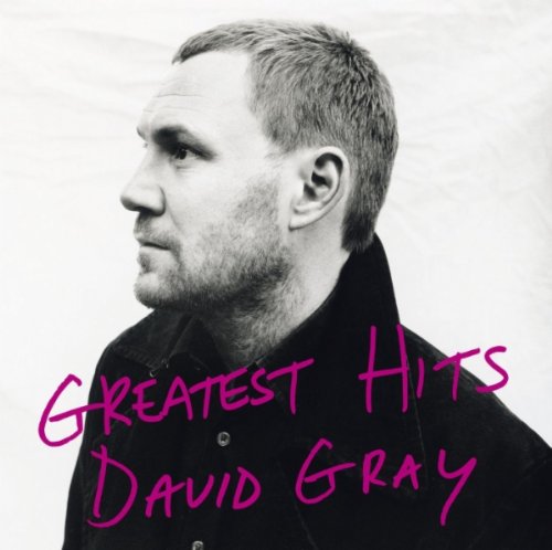 David Gray “Greatest Hits” CD cover featuring a black and white portrait.