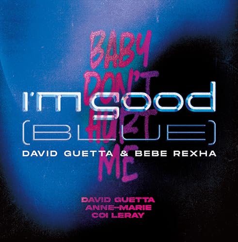 Album cover for David Guetta and Bebe Rexha’s “I’m Good (Blue)”.