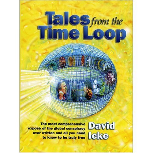 Book cover for Tales from the Time Loop by David Icke on yellow background.
