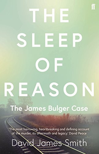 Book cover: "The Sleep of Reason," about the James Bulger case.
