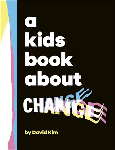 Book cover: "A Kids Book About Change" with colorful, abstract design.