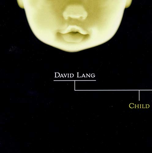CD cover for David Lang’s album featuring a baby’s face on black.