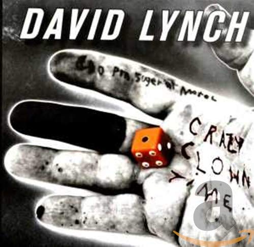 CD cover for David Lynch’s “Crazy Clown Time” with hands and a die.