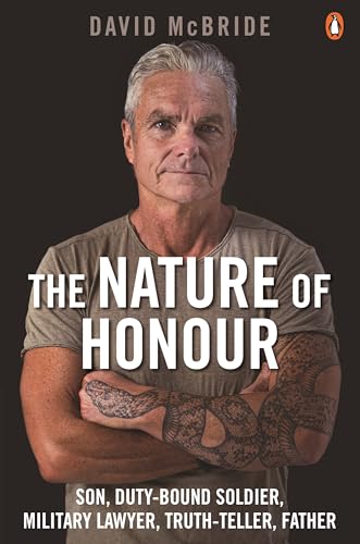 Book cover featuring a portrait of David McBride, author of “The Nature of Honour.”