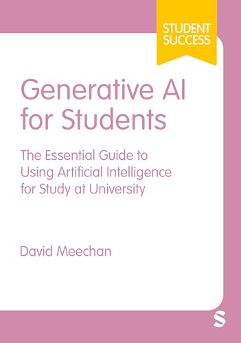 Book cover titled Generative AI for Students by David Meechan with yellow Student Success tag.