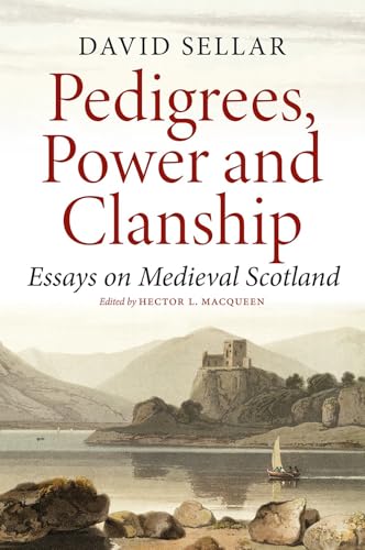 Book cover: “Pedigrees, Power and Clanship” with a Scottish castle scene.
