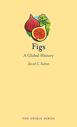 Book cover with illustrated figs and title "Figs: A Global History".