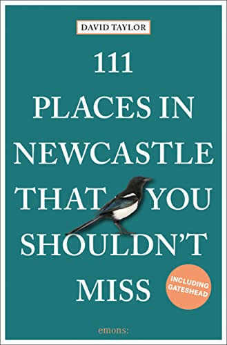Book cover: "111 Places in Newcastle" with a magpie illustration.