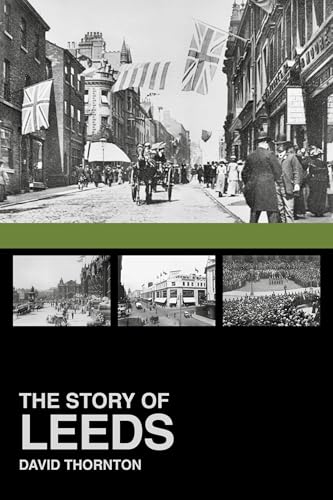 Book cover: “The Story of Leeds” with historical street scene imagery.