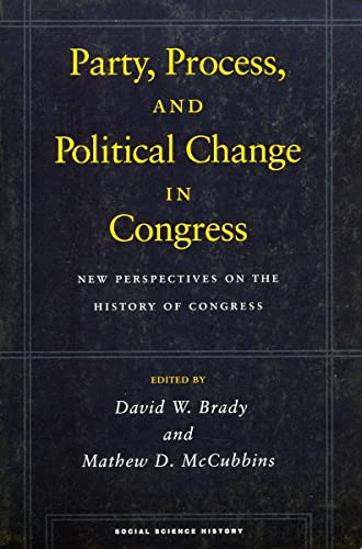 Book cover for “Party, Process, and Political Change in Congress.”