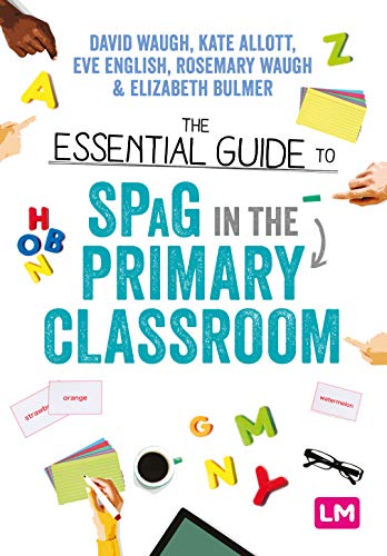 Book cover: "The Essential Guide to SPaG in the Primary Classroom.