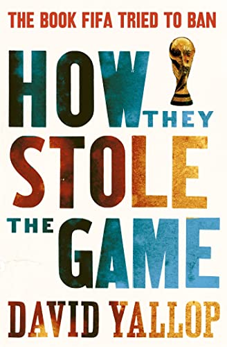 Book cover: "How They Stole the Game" with a World Cup trophy.