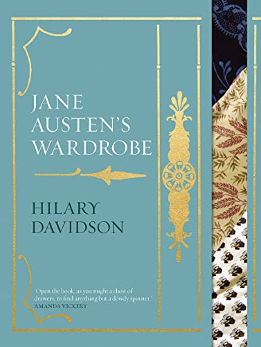 Book cover for Jane Austen's Wardrobe by Hilary Davidson with blue and gold decorative elements.