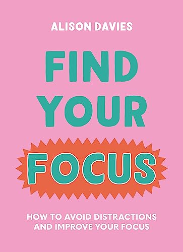 Book cover with teal and orange text reading "Find Your Focus.