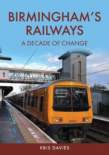 Book cover: "Birmingham's Railways" featuring a modern orange train at a station.
