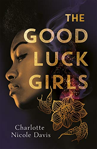 Book cover: “The Good Luck Girls” featuring a woman’s profile and flowers.