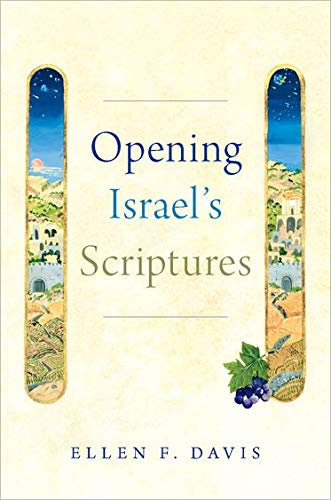 Book cover: "Opening Israel's Scriptures" by Ellen F. Davis, with landscape art.
