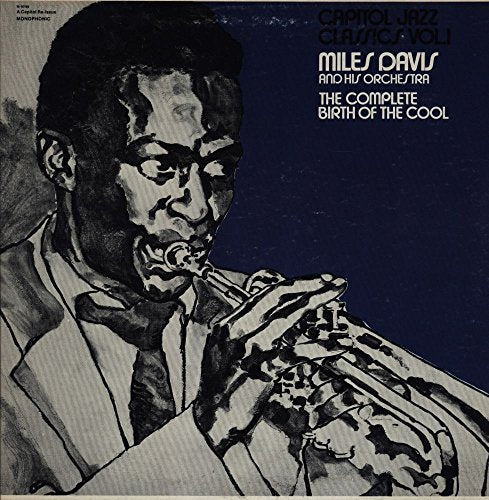 Miles Davis playing trumpet on the cover of “Birth of the Cool” LP.