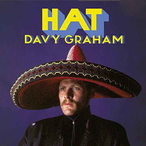 Album cover for Davy Graham’s “Hat” featuring a man in a sombrero.