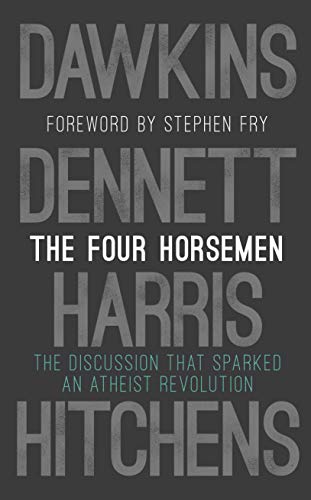 Book cover with the names Dawkins, Dennett, Harris, and Hitchens and title The Four Horsemen.