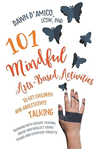 Book cover with butterflies, hand with tape, and title “101 Mindful Arts-Based Activities.”