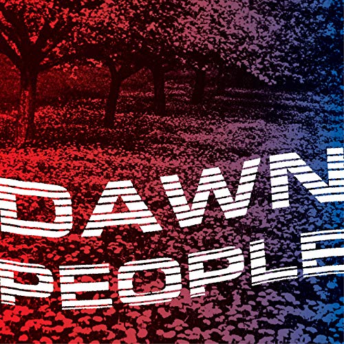 Vinyl cover with red and blue gradient over trees and the text DAWN PEOPLE.