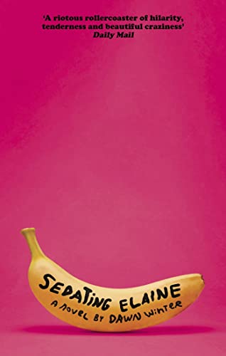 Book cover: pink background, yellow banana with title “Sedating Elaine”.