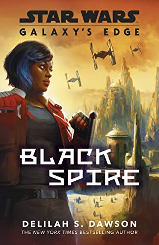 Book cover for “Galaxy’s Edge: Black Spire” featuring a woman and landscape.