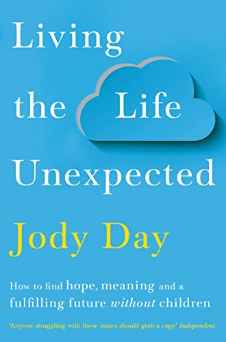 Book cover: "Living the Life Unexpected" by Jody Day, with a cloud image.