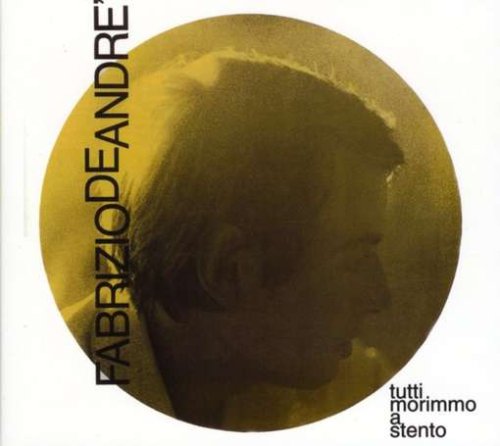 De Andre' Fabrizio - Tutti Morimmo a Stento [CD]