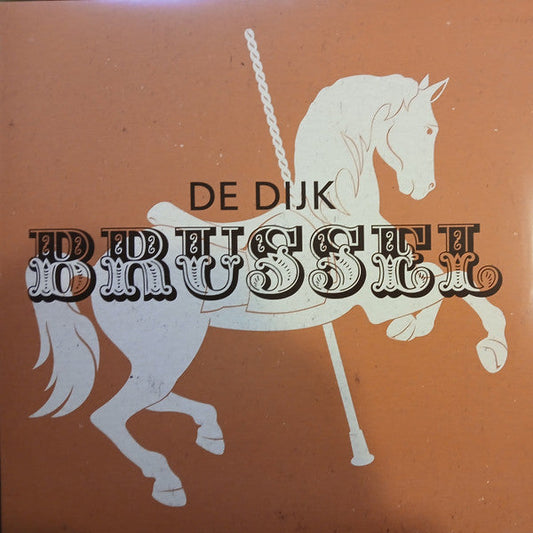 Vinyl record cover: "De Dijk - Brussel" with a horse illustration.