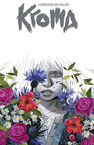 Book cover: grayscale face with flowers, title "Kroma" in white lettering.